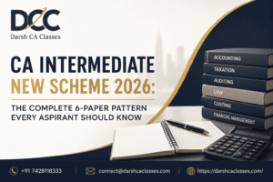 CA Intermediate New Scheme 2026 | Darsh CA Classes