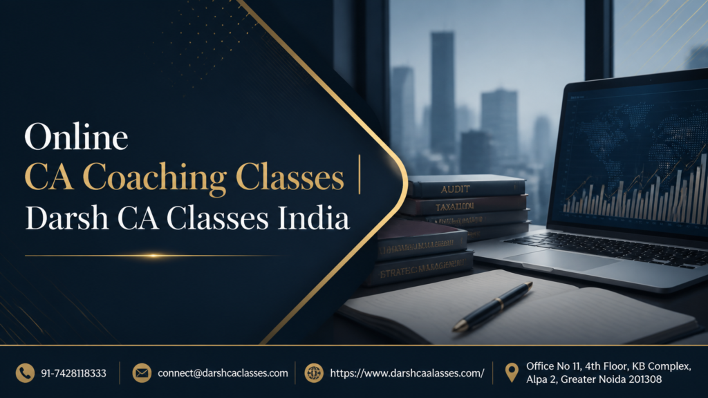 Online CA Coaching Classes | Darsh CA Classes India